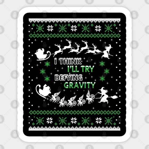 Defying Gravity Ugly Christmas Sweatshirt Sticker by KsuAnn